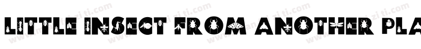 Little Insect from another planet字体转换